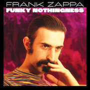 Frank Zappa: Funky Nothingness